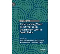 Understanding Water Security At Local Government Level In South Africa