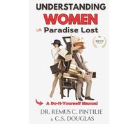 Understanding Women or Paradise Lost: A Do-It-Yoursel Manual