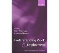 Understanding Work and Employment – Oxford University Press