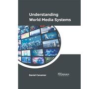 Understanding World Media Systems