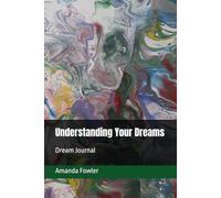 Understanding Your Dreams: Dream Journal