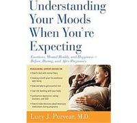 Understanding Your Moods When You're Expecting Lucy J. Puryear (Auteur)