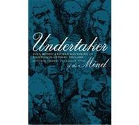 Undertaker of the Mind, Medicine and Society Andrew T. Scull, Jonathan Andrews (Auteur)