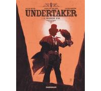 Xavier Dorison, Ralph Meyer, Caroline Delabie – Undertaker Tome 1 : Le Mangeur d'or – Cartonné