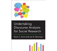 Undertaking Discourse Analysis For Social Research