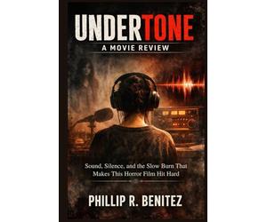 Undertone: A Movie Review: Sound, Silence, and the Slow Burn That Makes This Horror Film Hit Hard