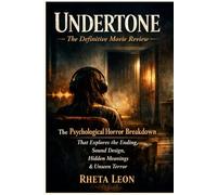 Undertone - The Definitive Movie Review: The Psychological Horror Breakdown That Explores the Ending, Sound Design, Hidden Meanings & Unseen Terror