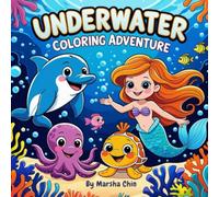 Underwater Coloring Adventure: A Coloring Journey Under the Sea