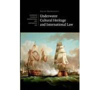 Underwater Cultural Heritage And International Law