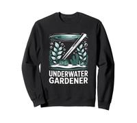 Underwater Gardener Aquascaping Aquarium Planté Sweatshirt