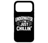 Underwater I'm Just Chillin' Funny Scuba Citation Coque pour iPhone 17 Pro Max