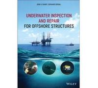 Underwater Inspection and Repair for Offshore Structures by Ersdal & Gerhard University of Stavanger & Norway Ersdal Gerhard University of Stavanger Norway (Auteur)