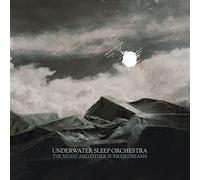 Underwater Sleep Orchestra - The Night And Other Sunken Dreams