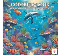 Underwater Tales: A Coloring Voyage: Explore the Depths: Creatures, Legends, and Hidden Treasures