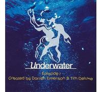 Underwater Vol.1 (Episode 1/Mixed By Darren Emerson & Tim DeLuxe)