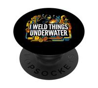 Underwater Welder I Weld Things Underwater PopSockets PopGrip Adhésif