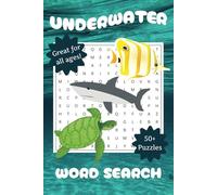 Underwater Word Search Book: Word Searches with Easy to Read Print about Underwater, Sea life, Adventures and More| Great For All Ages, Including Kids ... Vacations, Holidays and Ways to Pass the Time