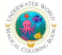 Underwater World - A Magical Coloring Book: 25 enchanting pages with mermaids, princesses, and sea creatures | Single-sided square format | For girls ages 6-12