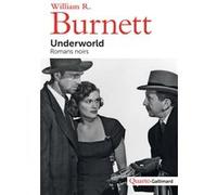Underworld W.R. (William Riley) Burnett (Auteur)