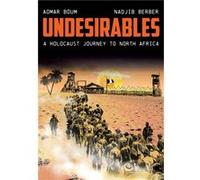 Undesirables by Aomar Boum Aomar Boum (Auteur)