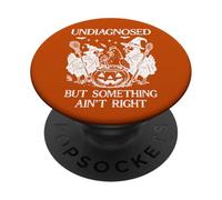 Undiagnosed But Something Aint Right Chicken Funny Halloween PopSockets PopGrip Adhésif