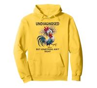 Undiagnosed But Something Ain't Right Funny Chicken Coworker Sweat à Capuche