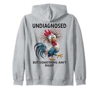 Undiagnosed But Something Ain't Right Funny Chicken Coworker Sweat à Capuche