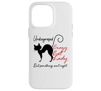 Undiagnosed But Something Ain't Right Funny Crazy Cat Lady Coque pour iPhone 14 Pro Max