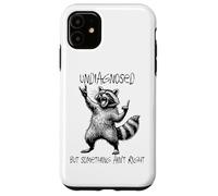 Undiagnosed But Something Ain't Right Funny Raccoon Feral Coque pour iPhone 11