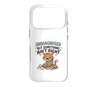 Undiagnosed But Something Ain't Right Grumpy Funny Cat Coque pour iPhone 17 Pro