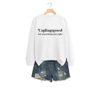 Undiagnosed But Something Women's Long Sleeve Pullover Sweatshirt, Crewneck Graphic Print Tops for Casual Style