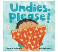 Undies Please by Sumana Seeboruth Sumana Seeboruth (Auteur)