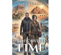 Undiscovered Time: (A Hunter McGill Time Travel Novella)