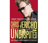 Undisputed: How to Become World Champion in 1,372 Easy Steps