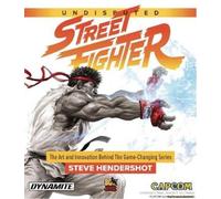 Undisputed Street Fighter A 30th Anniversary Retrospective