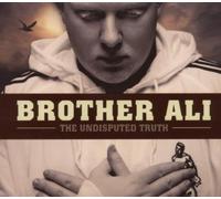 Undisputed Truth by Brother Ali (2007-04-09)