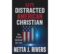 unDISTRACTED AMERICAN CHRISTIAN: Truth Behind the Veil