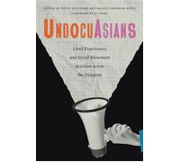 UndocuAsians Lived Experiences and Social Movement Activism Across the Diaspora - Ju Hong - Rutgers University Press - ebook (ePub) - Livre