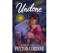 Undone A Novel - Peyton Corinne - Atria Books - ebook (ePub) - Livre