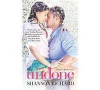 Undone: Number 1 in series (A Country Roads Novel) - [Livre en VO] Shannon Richard (Auteur)