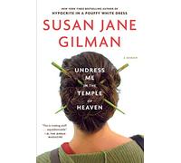 Undress Me in the Temple of Heaven