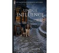 UNDUE INFLUENCE