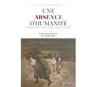 Une absence d'humanité: Tome 2, Le grand récit du symptôme