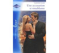 Une accusation si troublante