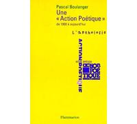 Pascal Boulanger – Une « Actionpoétique » de 1950 à aujourd'hui – L'anthologie – Broché