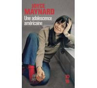 Une adolescence américaine - Joyce Maynard - 10/18 - Poche - Roman
