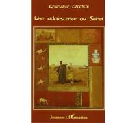 Une adolescence au Sahel - Geneviève Ceccaldi - L'harmattan - broché - Roman adolescent dès 13 ans