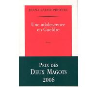 Une adolescence en Gueldre - Jean-Claude Pirotte - Table ronde - broché - Roman