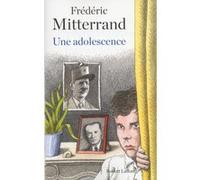 Frédéric Mitterrand – Une adolescence – Récit – Broché