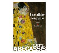Une affaire conjugale – Les Éditions Albin Michel
